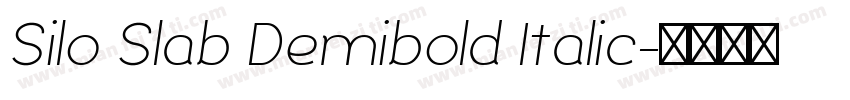Silo Slab Demibold Italic字体转换